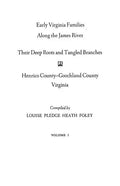 Early Virginia Families Along the James River, Volume I - Paperback