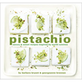 Pistachio: Savory & Sweet Recipes Inspired by World Cuisines - Hardcover