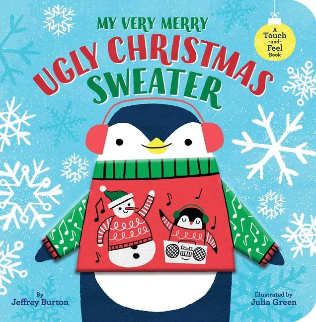 My Very Merry Ugly Christmas Sweater: A Touch-And-Feel Book - Board Book