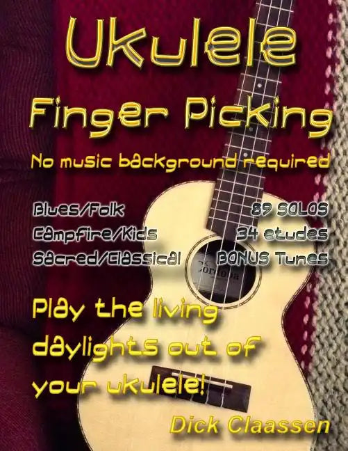 Ukulele Fingerpicking: No music background required - Paperback