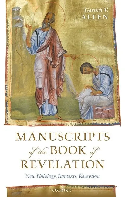 Manuscripts of the Book of Revelation: New Philology, Paratexts, Reception - Hardcover