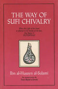 The Way of Sufi Chivalry - Paperback