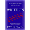 Write on: Secrets to Crafting Better Stories - Paperback