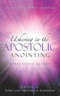 Ushering In the Apostolic Anointing - Paperback