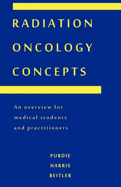 Radiation Oncology Concepts - Paperback