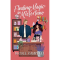 Finding Magic in Misfortune - Paperback