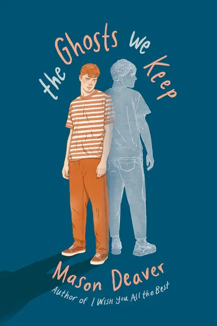 The Ghosts We Keep - Hardcover