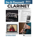 Do-It-Yourself Clarinet: The Best Step-By-Step Guide to Start Playing - Book with Online Audio and Instructional Videos - Paperback