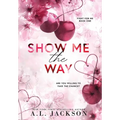 Show Me the Way (Hardcover) - Hardcover