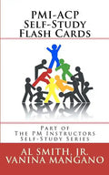PMI-ACP Self-Study Flash Cards: Part of The PM Instructors Self-Study Series - Paperback