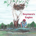 Seymore's Eagles - Paperback