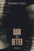 Dark is Better - Paperback