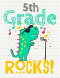 5th Grade Rocks!: Funny Back To School notebook, Gift For Girls and Boys,109 College Ruled Line Paper, Cute School Notebook, School Comp - Paperback