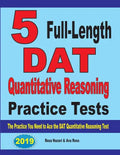 5 Full-Length DAT Quantitative Reasoning Practice Tests: The Practice You Need to Ace the DAT Quantitative Reasoning Test - Paperback