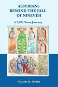 Assyrians Beyond the Fall of Nineveh: A 2,624 Years Journey - Paperback