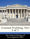 Criminal Profiling, Part 2 of 7 - Paperback