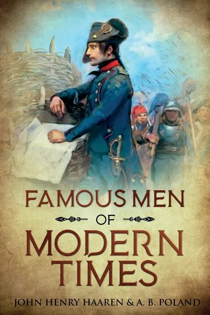 Famous Men of Modern Times: Annotated - Paperback