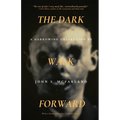 The Dark Walk Forward - Paperback