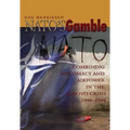 Nato's Gamble: Combining Diplomacy and Airpower in the Kosovo Crisis, 1998-1999 - Paperback
