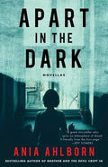 Apart in the Dark: Novellas - Paperback