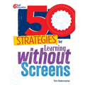 50 Strategies for Learning Without Screens - Paperback