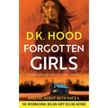 Forgotten Girls: A completely addictive and absolutely nail-biting crime thriller - Paperback