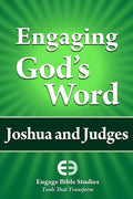 Engaging God's Word: Joshua and Judges - Paperback