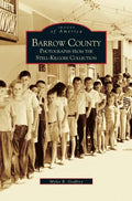 Barrow County: Photographs from the Stell-Kilgore Collection - Hardcover