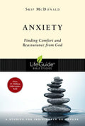 Anxiety: Finding Comfort and Reassurance from God - Paperback