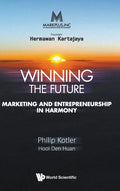 Markplus Inc: Winning the Future - Marketing and Entrepreneurship in Harmony - Hardcover