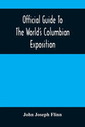 Official Guide To The World'S Columbian Exposition - Paperback