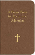 A Prayer Book for Eucharistic Adoration - Imitation Leather