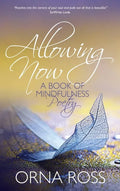 Allowing Now: A Book of Mindfulness Poetry - Hardcover