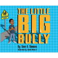 The Little Big Bully - Hardcover