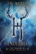 Henderbell: The Shadow of Saint Nicholas - Hardcover