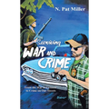 Surviving War and Crime: From the War in Vietnam to Crime on Our Streets - Hardcover