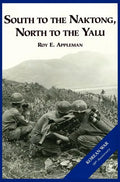 The U.S. Army and the Korean War: South to the Naktong, North to the Yalu - Hardcover