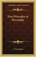 First Principles of Theosophy - Hardcover
