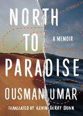 North to Paradise: A Memoir - Paperback