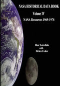 NASA Historical Data Book: Volume IV: NASA Resources 1969-1978 - Paperback