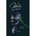Wide Open: A True Story of Surviving a Series of Sexual Assaults, Healing Trauma and Recovering from Post-Traumatic Stress Disord - Paperback