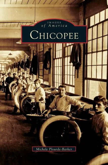 Chicopee - Hardcover