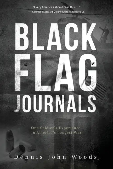 Black Flag Journals: One Soldier's Experience in America's Longest War - Paperback