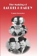 The Making of Laurel and Hardy - Paperback