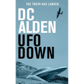 UFO Down: A Sci-Fi Mystery Thriller - Paperback