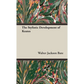 The Stylistic Development of Keates - Hardcover