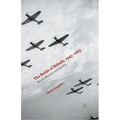 The Battle of Britain, 1945-1965: The Air Ministry and the Few - Paperback