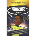 My Football Hero: Vin兤ius J佖ior: Learn all about your favourite footballing star - Paperback