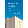 Shoes Last Longer in LA - Paperback