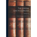 The Jewish Encyclopedia: A Guide to Its Contents, an Aid to Its Use - Paperback